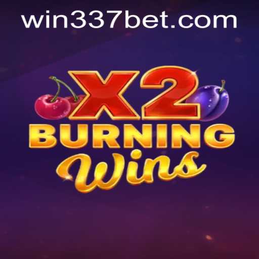 Exploring the Excitement of BurningWinsX2: Gameplay and Login Tips with 337bet PH